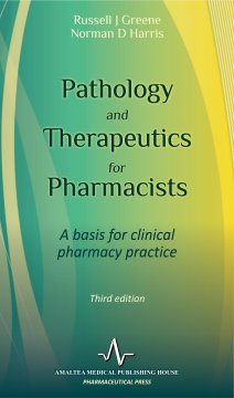 PATHOLOGY AND THERAPEUTICS FOR PHARMACISTS