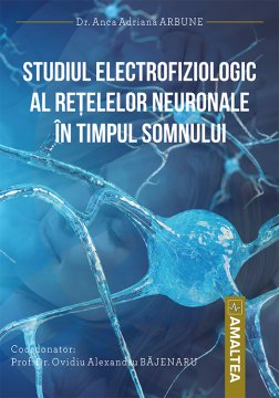 Studiul electrofiziologic al retelelor neuronale in timpul somnului