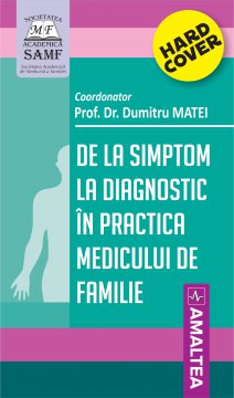 De la simptom la diagnostic în practica medicului de familie
