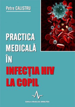 PRACTICA MEDICALA IN INFECTIA HIV LA COPIL