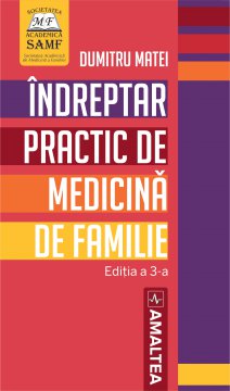 INDREPTAR PRACTIC DE MEDICINA DE FAMILIE - EDITIA A 3-A